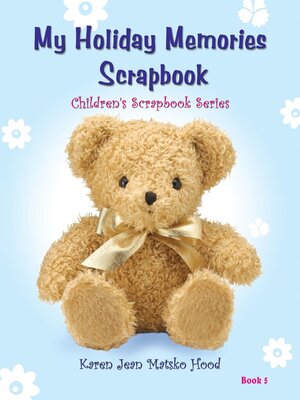cover image of My Holiday Memories Scrapbook for Kids